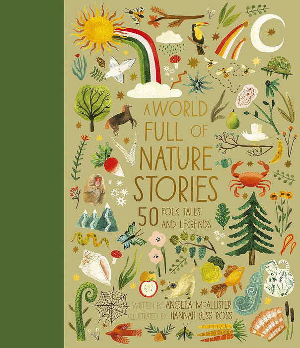 A World Full of Nature Stories: 50 Folktales and Legends