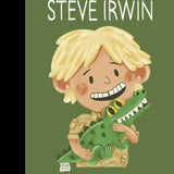 Little People, Big Dreams: Steve Irwin