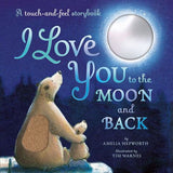 I Love You to the Moon and Back (Touch and Feel)