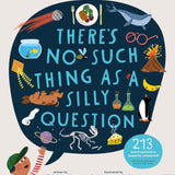 There’s No Such Thing as a Silly Question