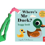 Where is Mr Duck? Buggy Book (Felt Flaps)