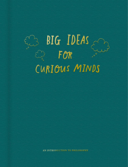 BIG IDEAS FOR CURIOUS MINDS (SCHOOL OF LIFE) (HB)