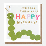 Wishing You A Very Happy Birthday Caterpillar Birthday Card