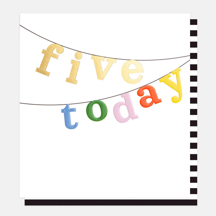 Five Today Multi Text Bunting Birthday Card