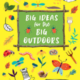 Big Ideas For The Big Outdoors