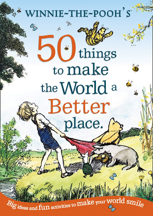 Winnie The Poohs 50 Things To Make The World A Better Place